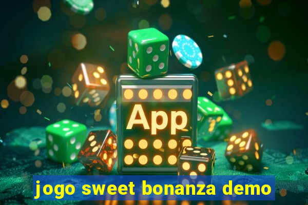 jogo sweet bonanza demo