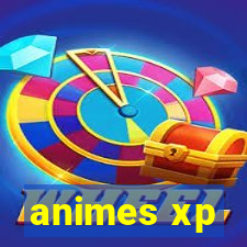 animes xp
