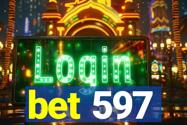 bet 597