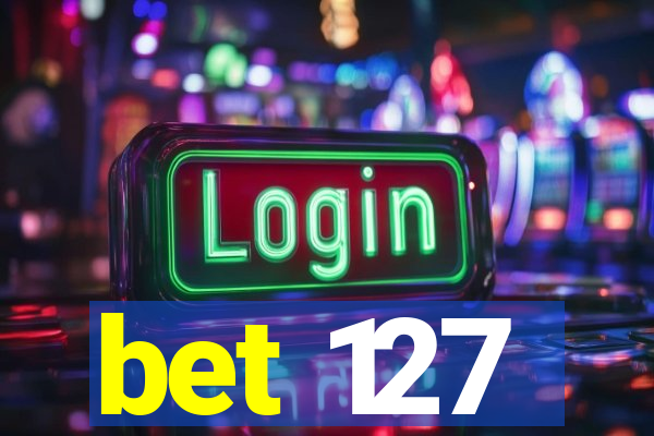 bet 127