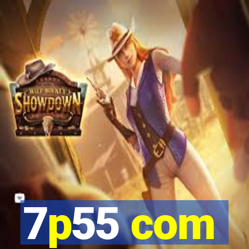 7p55 com