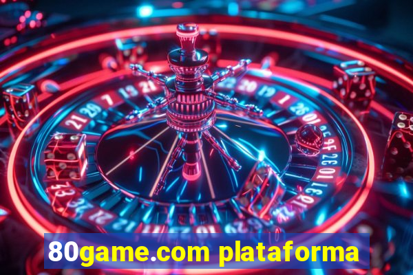 80game.com plataforma