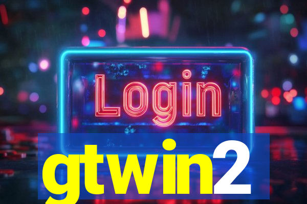 gtwin2