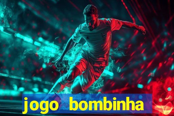 jogo bombinha ganhar dinheiro