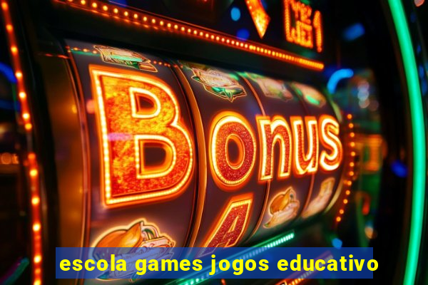 escola games jogos educativo