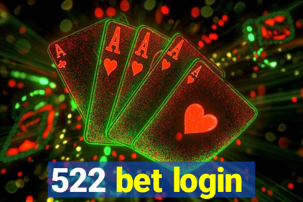 522 bet login