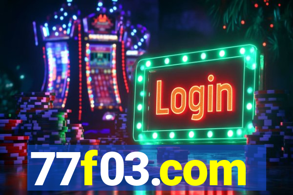 77f03.com