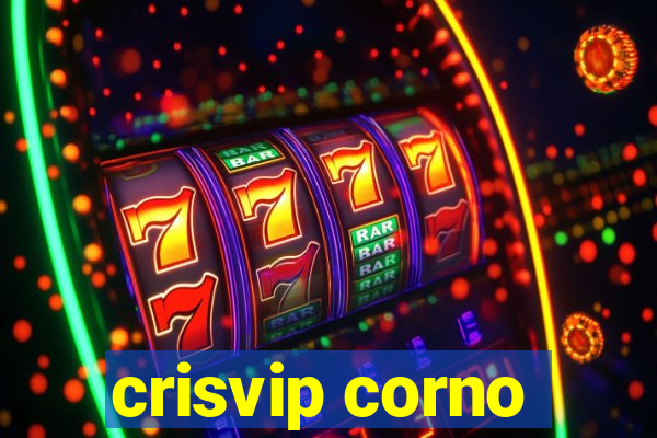 crisvip corno