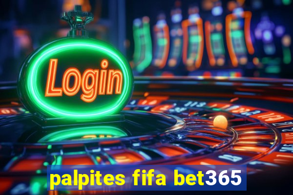 palpites fifa bet365