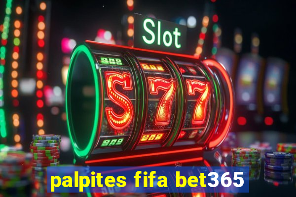 palpites fifa bet365