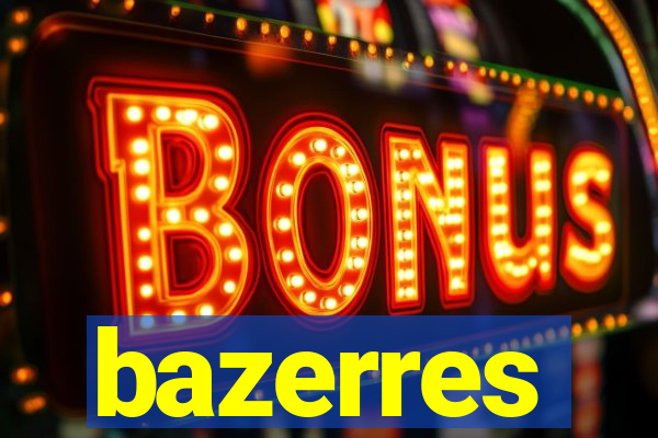 bazerres