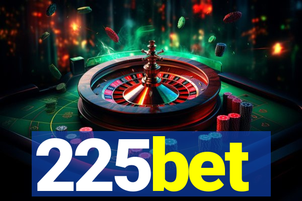 225bet