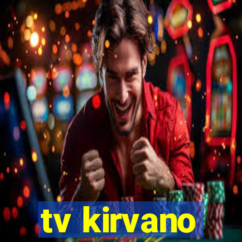tv kirvano