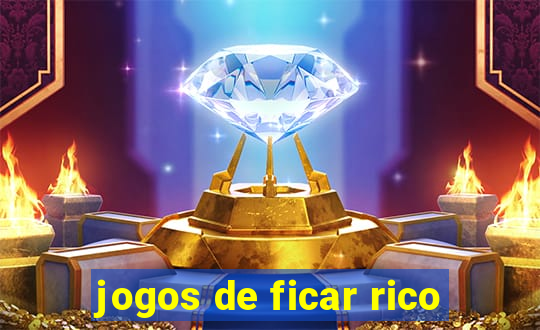 jogos de ficar rico