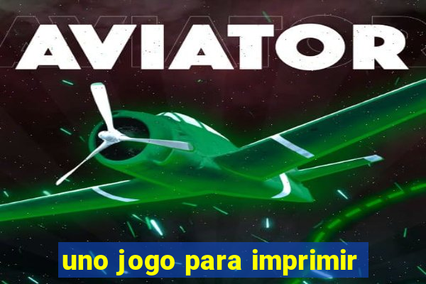 uno jogo para imprimir