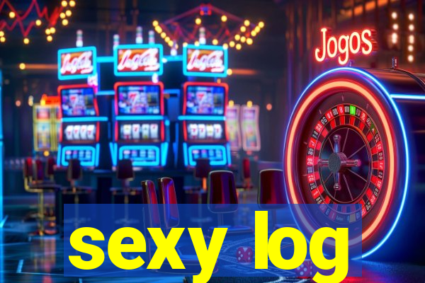 sexy log