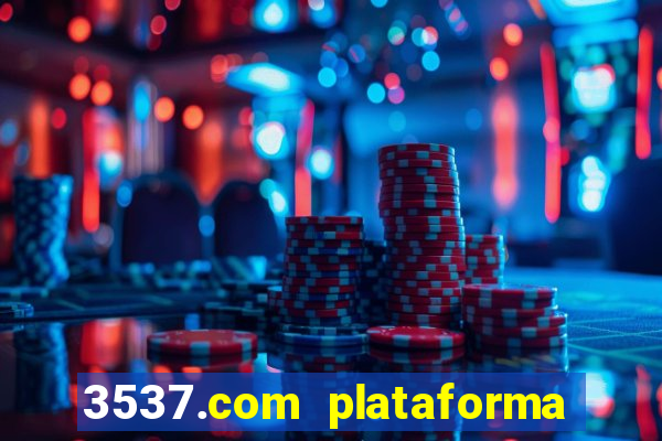 3537.com plataforma de jogos