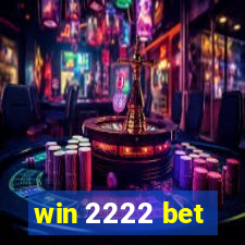 win 2222 bet
