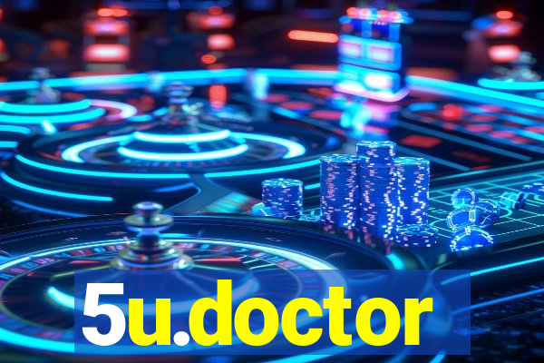 5u.doctor