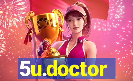 5u.doctor