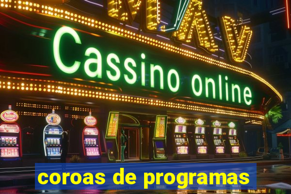coroas de programas