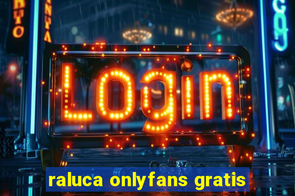 raluca onlyfans gratis