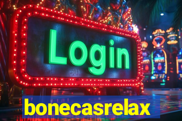bonecasrelax