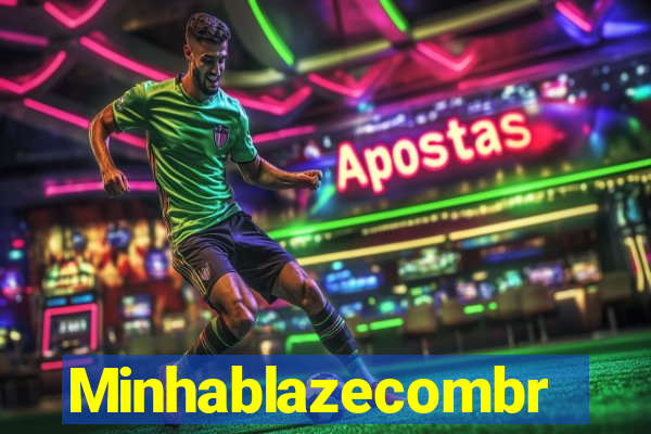 Minhablazecombr