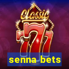 senna bets