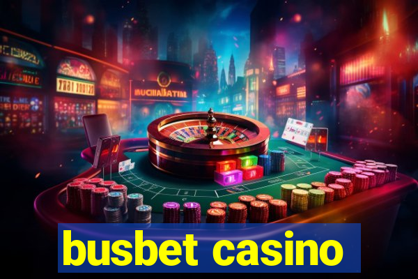 busbet casino