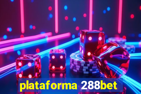 plataforma 288bet