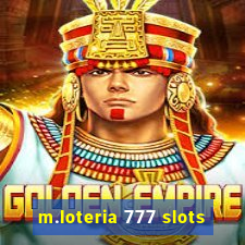 m.loteria 777 slots