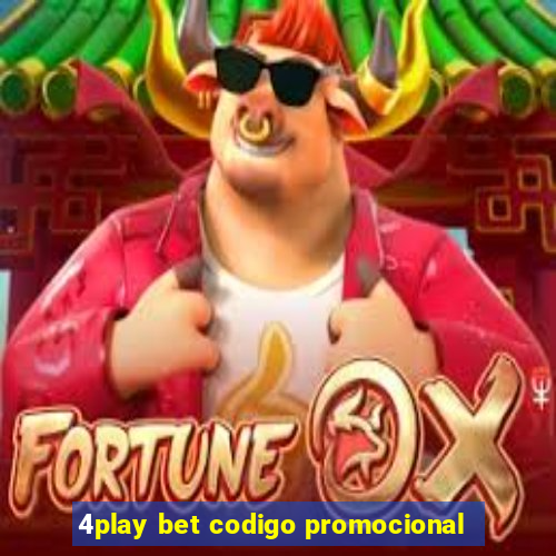 4play bet codigo promocional