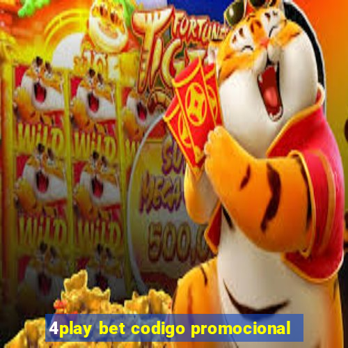 4play bet codigo promocional