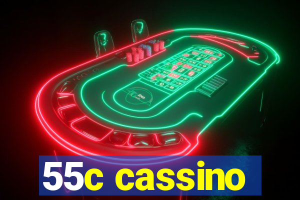 55c cassino