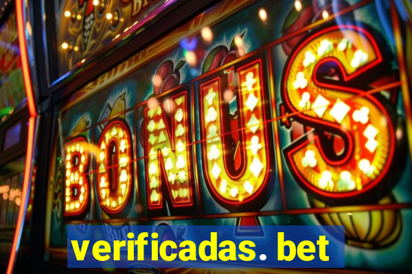 verificadas. bet