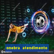 onebra atendimento ao Cliente