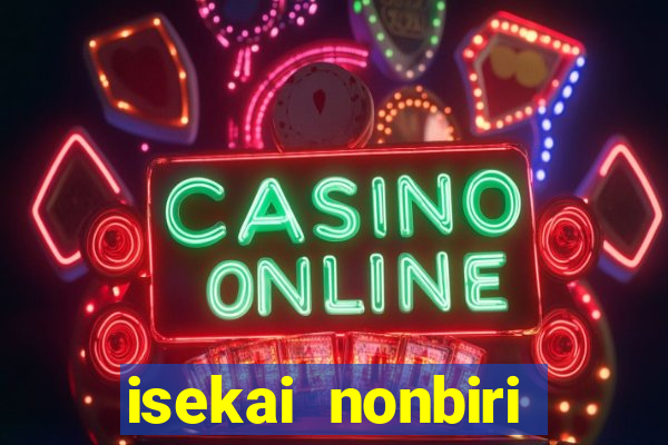 isekai nonbiri nouka 1 temporada dublado