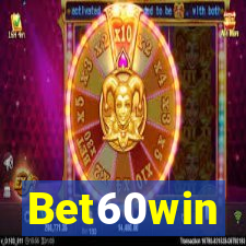 Bet60win