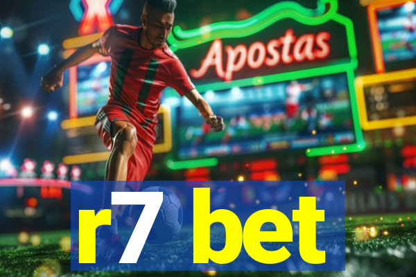 r7 bet
