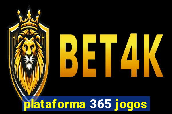 plataforma 365 jogos