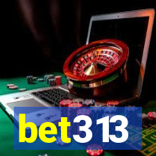 bet313