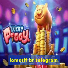 lomotif br telegram