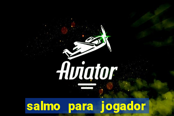 salmo para jogador de futebol