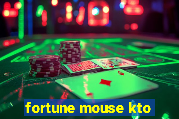 fortune mouse kto