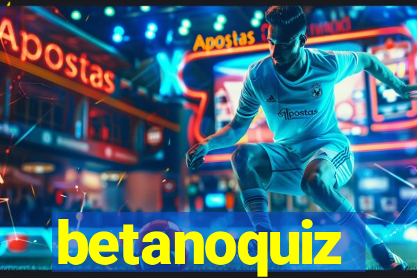 betanoquiz