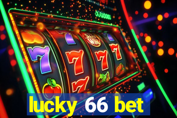 lucky 66 bet