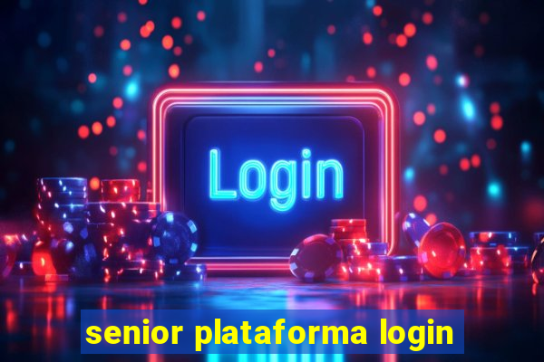 senior plataforma login