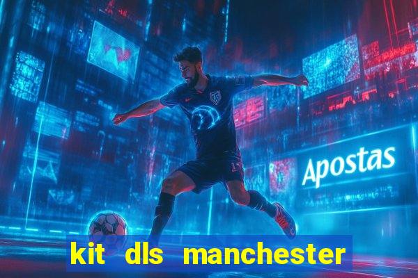 kit dls manchester united 2008
