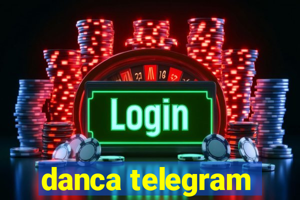 danca telegram